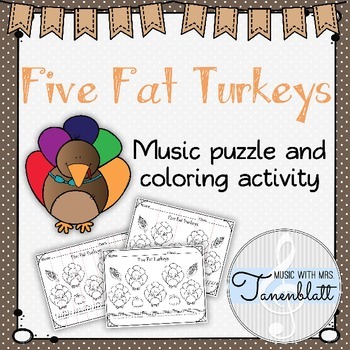 Preview of Five Fat Turkeys Folk Song Coloring and Puzzle Activity