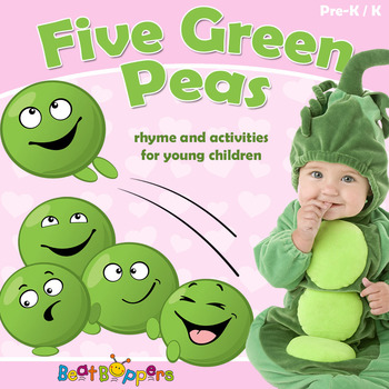 Five Green Peas Rhyme And Activities By Beat Boppers Tpt