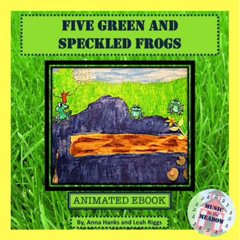 Preview of Five Green and Speckled Frogs: An Animated Counting Song Ebook