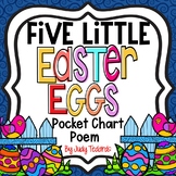 Five Little Easter Eggs (Pocket Chart Poem)