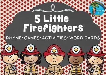 Preview of Five Little Firefighters Rhyme, Games, Activities and Word Cards