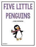 Five Little Penguins Science Investigation