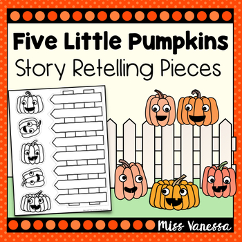 Preview of Five Little Pumpkins Printable Story Retelling Pieces Craft