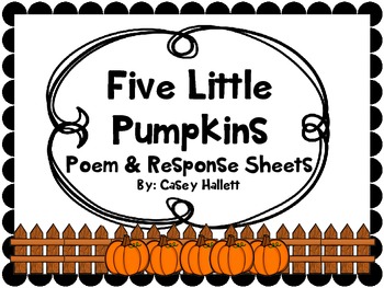 Preview of Five Little Pumpkins {Poem & Response Sheets}