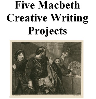 Preview of Five Macbeth Creative Writing Assignments