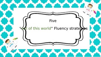 Preview of Five "Out of This World" Fluency Strategies