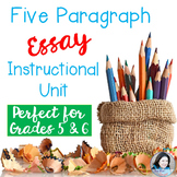 Five Paragraph Essay Instructional Unit