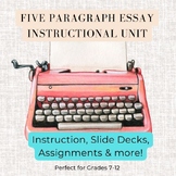 Five Paragraph Essay Instructional Unit