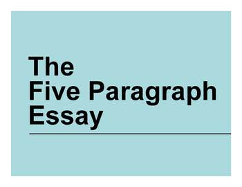 Teaching the five paragraph essay ppt