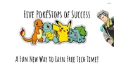 Five PokéStops of Success: A Fun Way to Earn Free-Tech Time