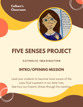 Preview of Five Senses: Catholic Imagination: Intro/Opening Mission Project
