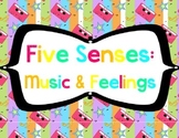 Five Senses Sounds: Music & Feelings