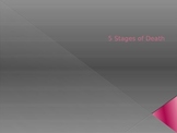 Five Stages of Death PowerPoint