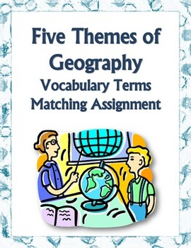 Preview of Five Themes of Geography Vocabulary Matching Assignment