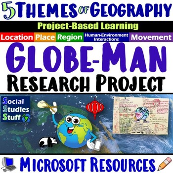 Preview of Five Themes of Geography Globe-Man Research Project | 5 Themes PBL | Microsoft