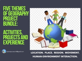 Preview of Five Themes of Geography Project Bundle of Activities, Projects and Experience