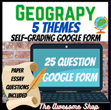 Five Themes of Geography Self-grading Google Test with Ess