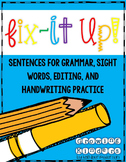 Fix It Up! Sentences for Grammar, Sight Words & Handwriting