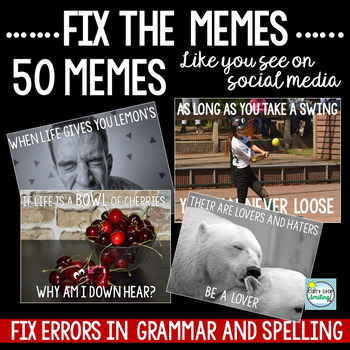 Preview of Fix the Grammar and Spelling Using Memes ~ Grades 4-6