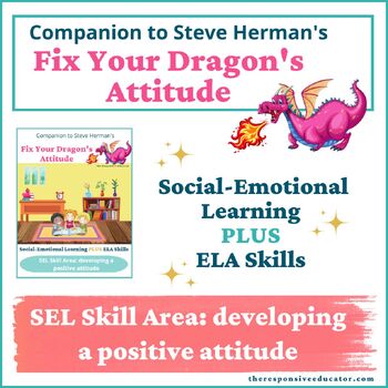 Preview of Fix Your Dragon's Attitude Interactive Read Aloud Lesson Plan ELA SEL Activities
