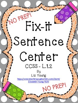 Preview of Fix-it Sentence Center CCSS L.1.2
