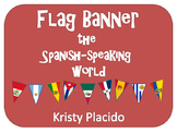 Flag Pennant Wall Banner Spanish-Speaking Countries