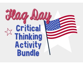 Preview of Flag Day: A Critical Thinking Activity Bundle