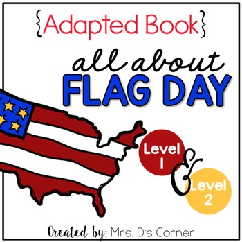 Preview of Flag Day Adapted Books [Level 1 and Level 2]