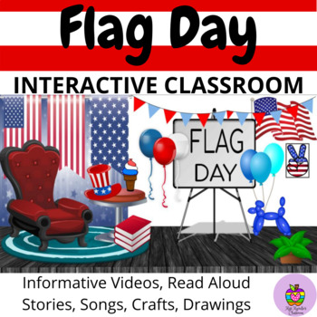 Preview of Flag Day Interactive Virtual Classroom: Books, Crafts, Songs, Drawings, Videos