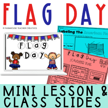 Preview of Flag Day Lesson|  Flag Day Activities | Patriotic Class Slides