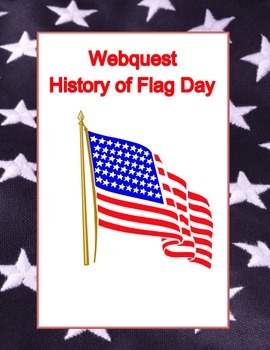 Preview of Flag Day Webquest