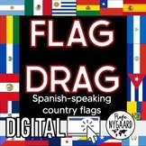 Flag Drag: Spanish-Speaking Country Flags Digital Assignment