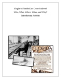 Flagler's Railroad. Who, What, Where, When, and Why? Intro