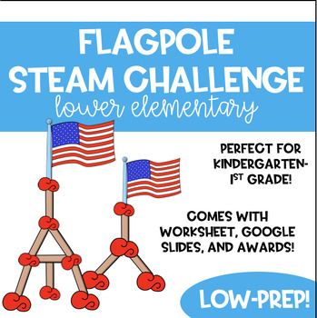 Preview of Patriotic Flagpole STEAM Challenge