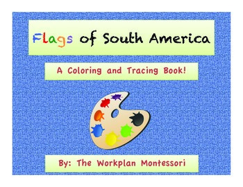 Flags of South America: A coloring and tracing activity by Monarch