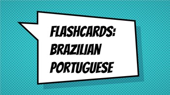 Preview of Flahcards: Brazilian Portuguese