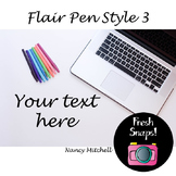 Flair Pen Style 3
