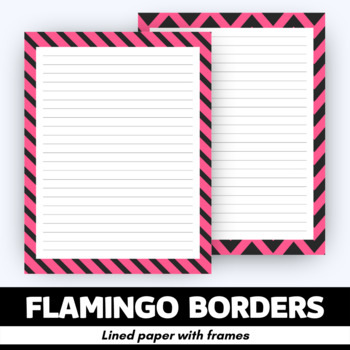 Preview of Flamingo Borders - Lined Writing Papers with Frames