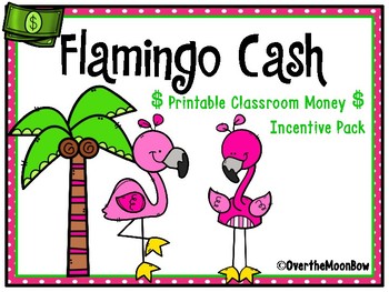 Preview of Flamingo Cash | Printable Classroom Money Behavior Incentive Pack