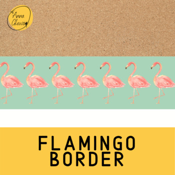 Flamingo Printable Bulletin Board Borders by Anna Glews Education