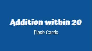 Preview of Flash Cards - Addition within 20