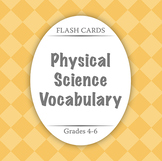 Flash Cards: Physical Science Vocabulary - Distance Learning