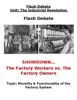 Preview of Flash Debate- The Industrial Revolution Factory System