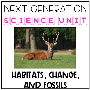 Preview of Unity and Diversity Habitats, Change, and Fossils Unit