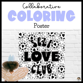 Preview of Self Love Club Collaborative Poster | Self Esteem Activities 