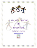 Flash Mob ( Flashmob ) Dancing In Education (Combo Pack #2)