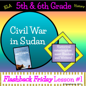 Preview of Flashback Friday Lesson One - Home of the Brave: The Civil War in Sudan
