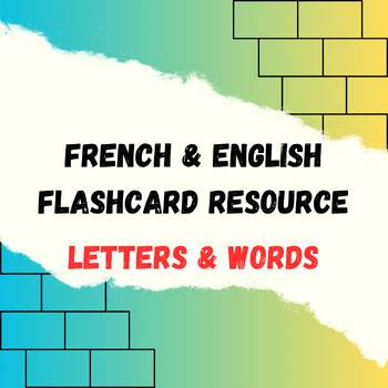 Preview of Flashcards Of Letters/Words, In English & French.