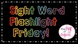 Flashlight Friday Sight Words--3rd Grade Edition!---EDITABLE