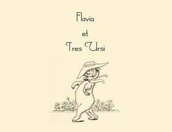 Preview of Flavia et Tres Ursi: Goldilocks and the Three Bears. An Easy Latin Story.